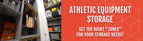 Get The Right Zones for Your Athletic Equipment Storage Needs